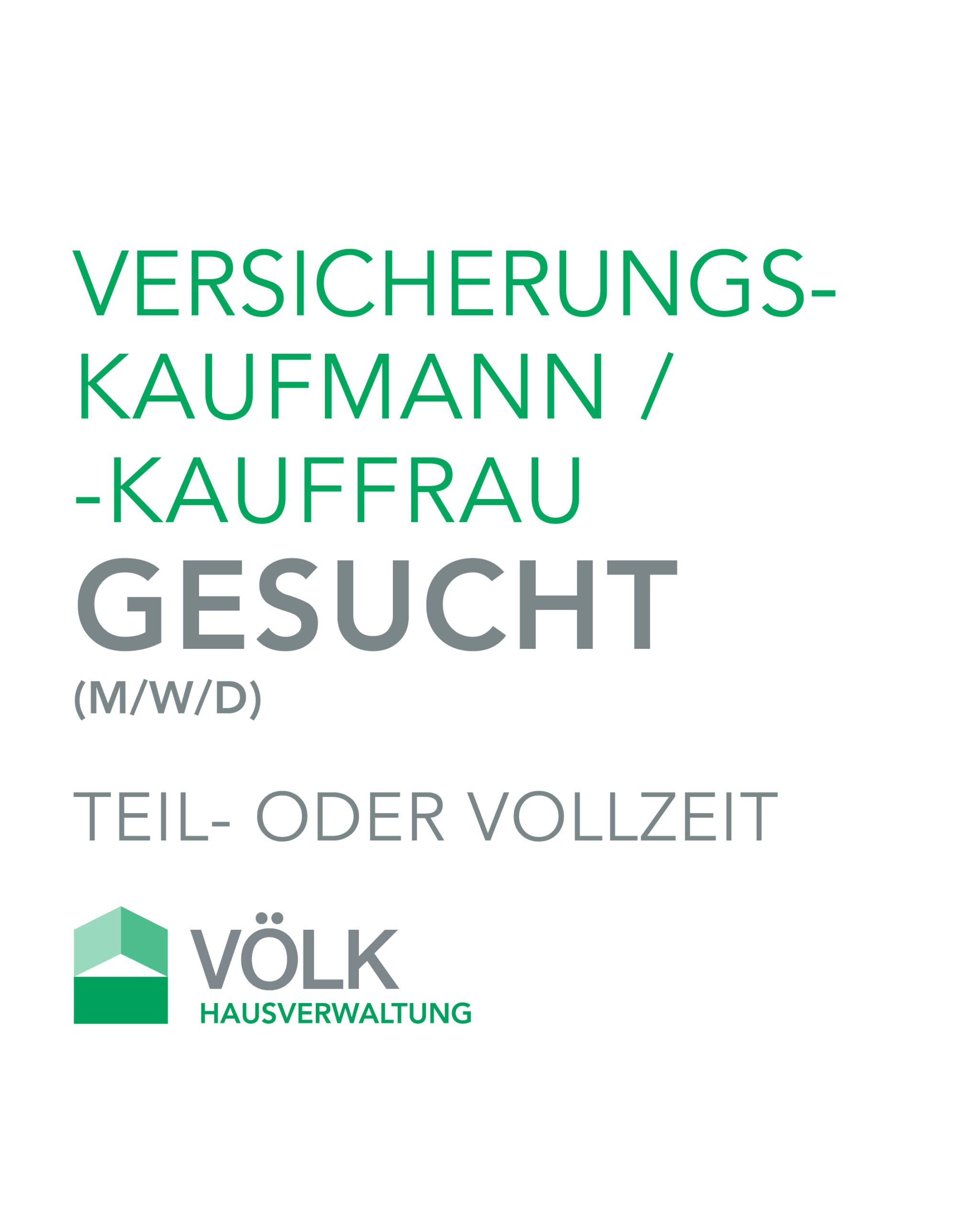 Jetzt bewerben! Versicherungskaufmann/-kauffrau Teil- oder Vollzeit VÖLK Hausverwaltung Ulm